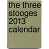 The Three Stooges 2013 Calendar door Not Available