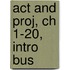 Act And Proj, Ch 1-20, Intro Bus