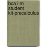 Bca Ilrn Student Kit-Precalculus door Gruenwald