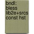 Bndl: Bless Lib2E+Srcs Const Hst
