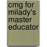 Cmg for Milady's Master Educator by Barnes