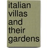 Italian Villas and Their Gardens door Edith Wharton