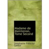 Madame De Maintenon, Tome Second by Stephanie Felicite De Genlis