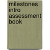 Milestones Intro Assessment Book by Sullivan