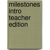 Milestones Intro Teacher Edition by Sullivan