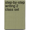 Step-By-Step Writing 2 Class Set by Blanton