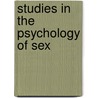 Studies In The Psychology Of Sex door Haverlock Ellis