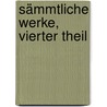 Sämmtliche Werke, Vierter Theil by Friedrich Schiller