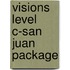 Visions Level C-San Juan Package