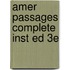 Amer Passages Complete Inst Ed 3E
