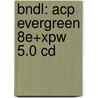 Bndl: Acp Evergreen 8e+xpw 5.0 Cd door Fawcett