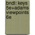 Bndl: Keys 5E+Adams Viewpoints 6E