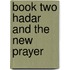 Book Two Hadar And The New Prayer