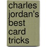 Charles Jordan's Best Card Tricks door Karl Fulves