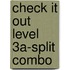 Check It Out Level 3A-Split Combo