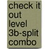 Check It Out Level 3B-Split Combo