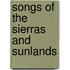 Songs Of The Sierras And Sunlands