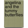 Angelina and the Tummy Butterflies door Katharine Holabird