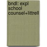 Bndl: Expl School Counsel+Littrell by Davis