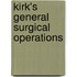 Kirk's General Surgical Operations