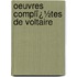 Oeuvres Complï¿½Tes De Voltaire