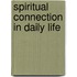 Spiritual Connection in Daily Life