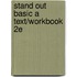 Stand Out Basic a Text/Workbook 2E