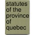 Statutes of the Province of Quebec