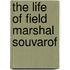 The Life Of Field Marshal Souvarof