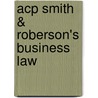 Acp Smith & Roberson's Business Law door Mann