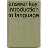 Answer Key Introduction to Language by Rodman