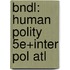 Bndl: Human Polity 5E+Inter Pol Atl