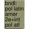Bndl: Pol Latin Amer 2E+Int Pol Atl door Blake