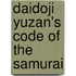 Daidoji Yuzan's Code Of The Samurai