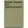 Graves' Disease and Hyperthyroidism by Md Sarfraz Zaidi