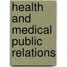 Health and Medical Public Relations door Myc Riggulsford