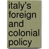 Italy's Foreign And Colonial Policy