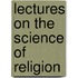 Lectures On The Science Of Religion