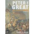 Peter the Great: His Life and World