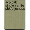 Acp Calc Single Var 8e Pbk(stjos)cps door Larson