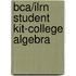Bca/Ilrn Student Kit-College Algebra