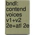 Bndl: Contend Voices V1+V2 2E+Atl 2E