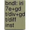 Bndl: Iri 7E+Gd T/Div+Gd T/Diff Inst door Roe