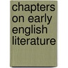 Chapters On Early English Literature door J.H. Hippisley