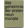 Das Geheimnis der ersten neun Monate door Gerald Huther