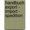 Handbuch Export - Import - Spedition door Heiko Ohling