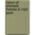 Return Of Sherlock Holmes & Mp3 Pack