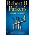 Robert B. Parker's Killing the Blues