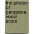 The Pirates of Penzance. Vocal Score