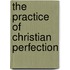 The Practice of Christian Perfection